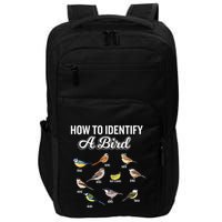 Funny Bird Watcher How To Identify A Bird Unique Birder Impact Tech Backpack