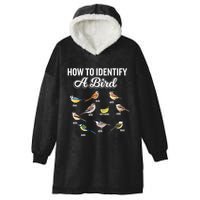 Funny Bird Watcher How To Identify A Bird Unique Birder Hooded Wearable Blanket