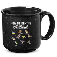 Funny Bird Watcher How To Identify A Bird Unique Birder 15oz Campfire Ceramic Mug