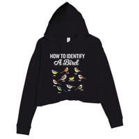 Funny Bird Watcher How To Identify A Bird Unique Birder Crop Fleece Hoodie