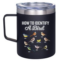 Funny Bird Watcher How To Identify A Bird Unique Birder 12oz Stainless Steel Coffee Mug