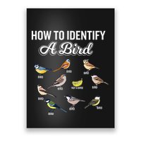 Funny Bird Watcher How To Identify A Bird Unique Birder Poster