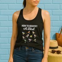Funny Bird Watcher How To Identify A Bird Unique Birder Womens Tank Top