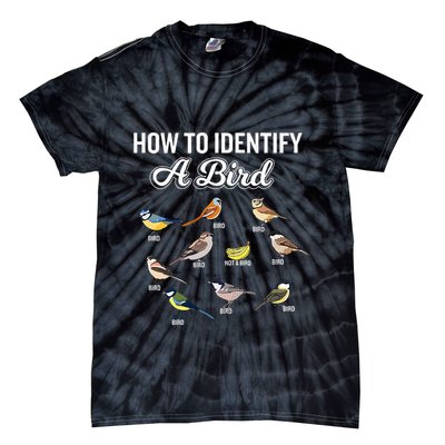 Funny Bird Watcher How To Identify A Bird Unique Birder Tie-Dye T-Shirt