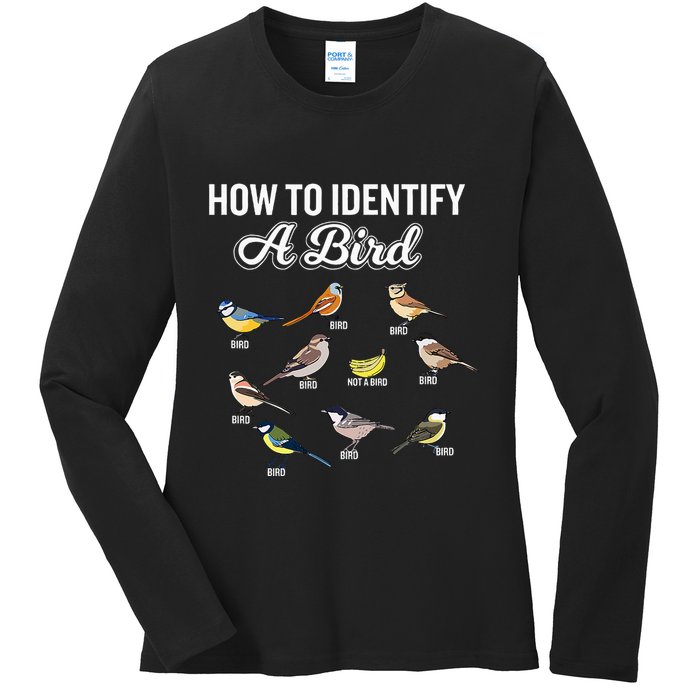 Funny Bird Watcher How To Identify A Bird Unique Birder Ladies Long Sleeve Shirt
