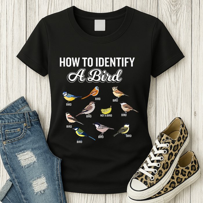 Funny Bird Watcher How To Identify A Bird Unique Birder Womens T-Shirt