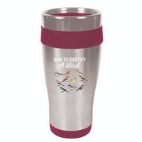 Funny Bird Watcher How To Identify A Bird Unique Birder 16oz Travel Tumbler