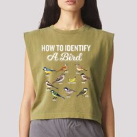 Funny Bird Watcher How To Identify A Bird Unique Birder Garment-Dyed Women's Muscle Tee