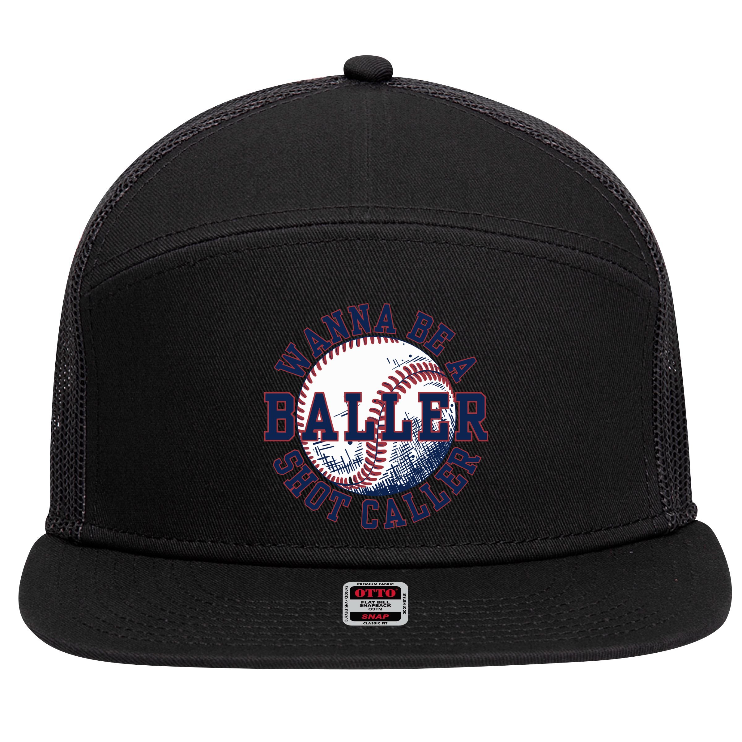 Funny Baller Wanna Be A Shot Caller Baseball Player 7 Panel Mesh Trucker Snapback Hat