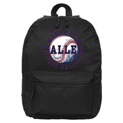 Funny Baller Wanna Be A Shot Caller Baseball Player 16 in Basic Backpack