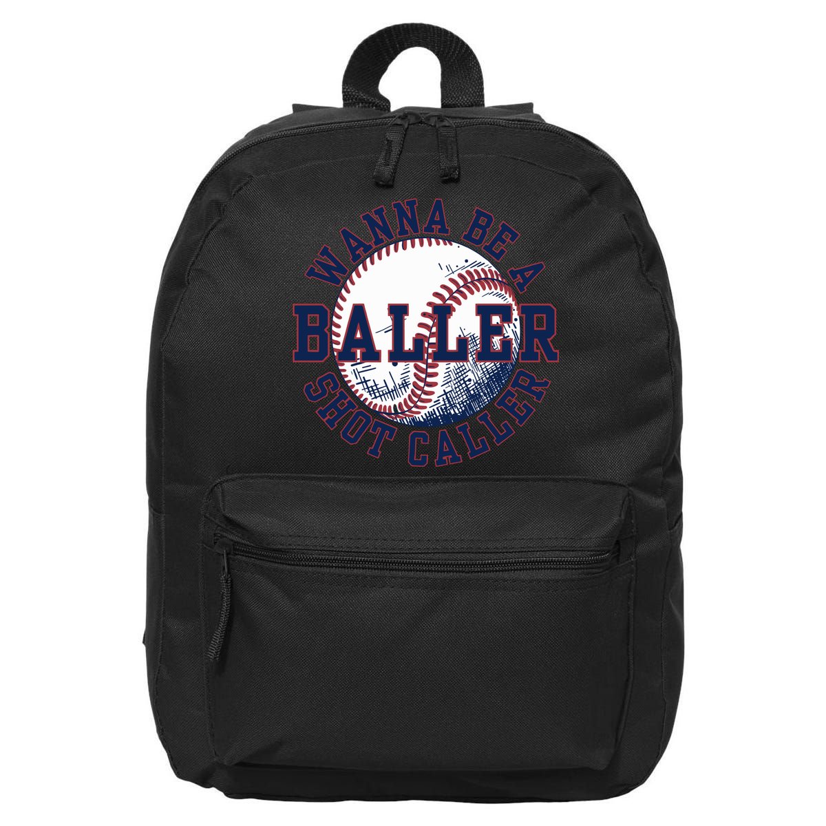 Funny Baller Wanna Be A Shot Caller Baseball Player 16 in Basic Backpack