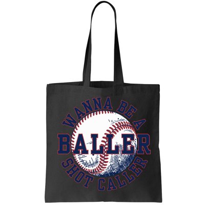 Funny Baller Wanna Be A Shot Caller Baseball Player Bag