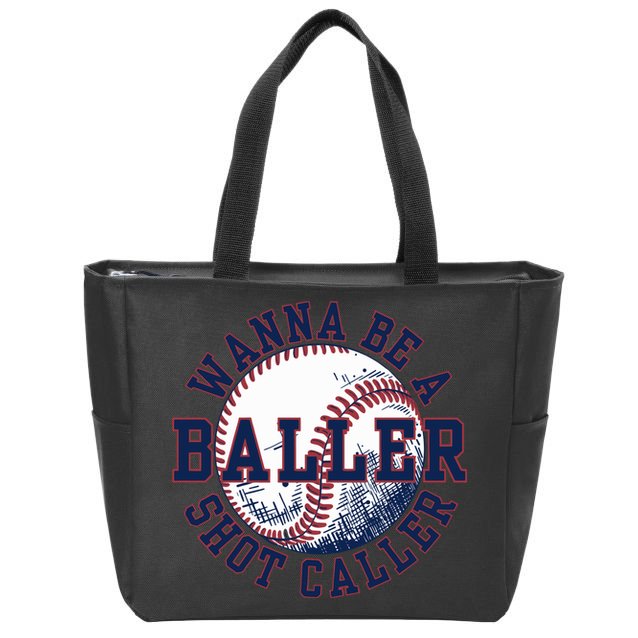 Funny Baller Wanna Be A Shot Caller Baseball Player Zip Tote Bag
