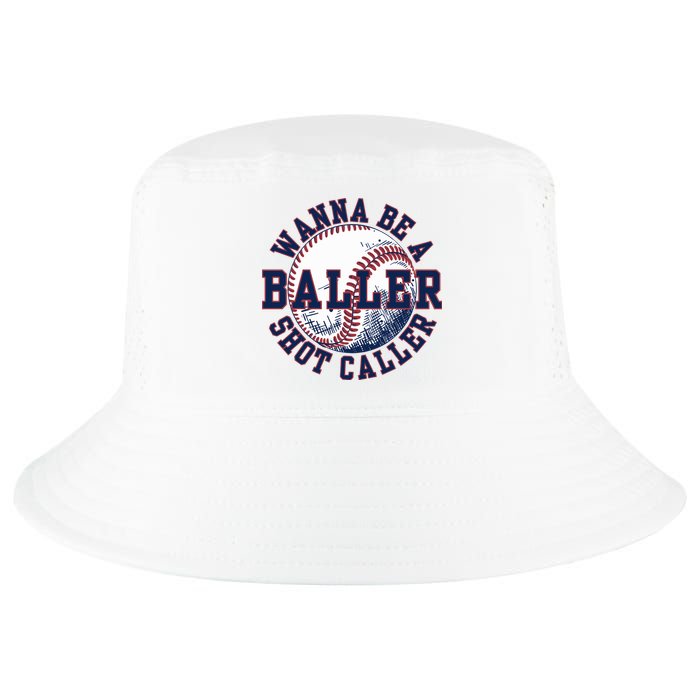 Funny Baller Wanna Be A Shot Caller Baseball Player Cool Comfort Performance Bucket Hat