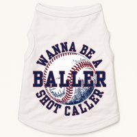Funny Baller Wanna Be A Shot Caller Baseball Player Doggie Tank