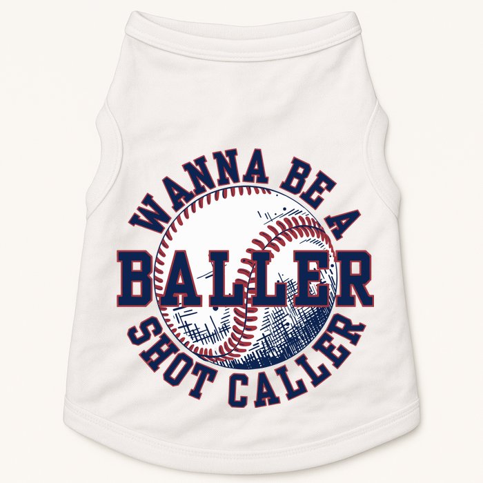 Funny Baller Wanna Be A Shot Caller Baseball Player Doggie Tank
