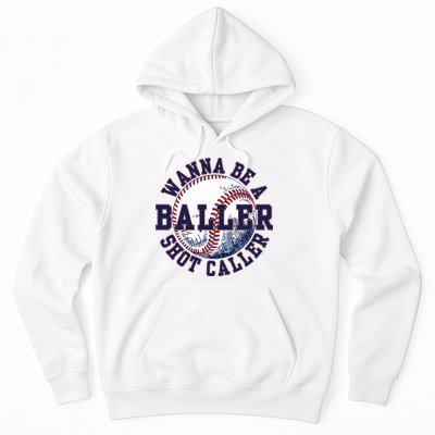 Funny Baller Wanna Be A Shot Caller Baseball Player Hoodie