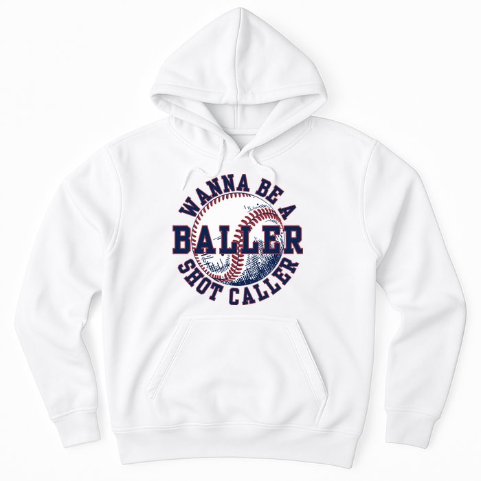 Funny Baller Wanna Be A Shot Caller Baseball Player Hoodie