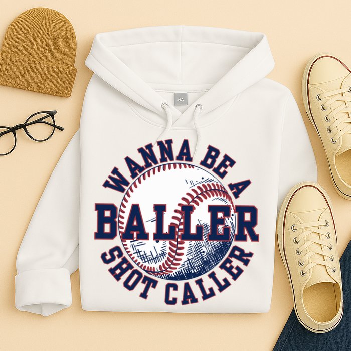 Funny Baller Wanna Be A Shot Caller Baseball Player Hoodie