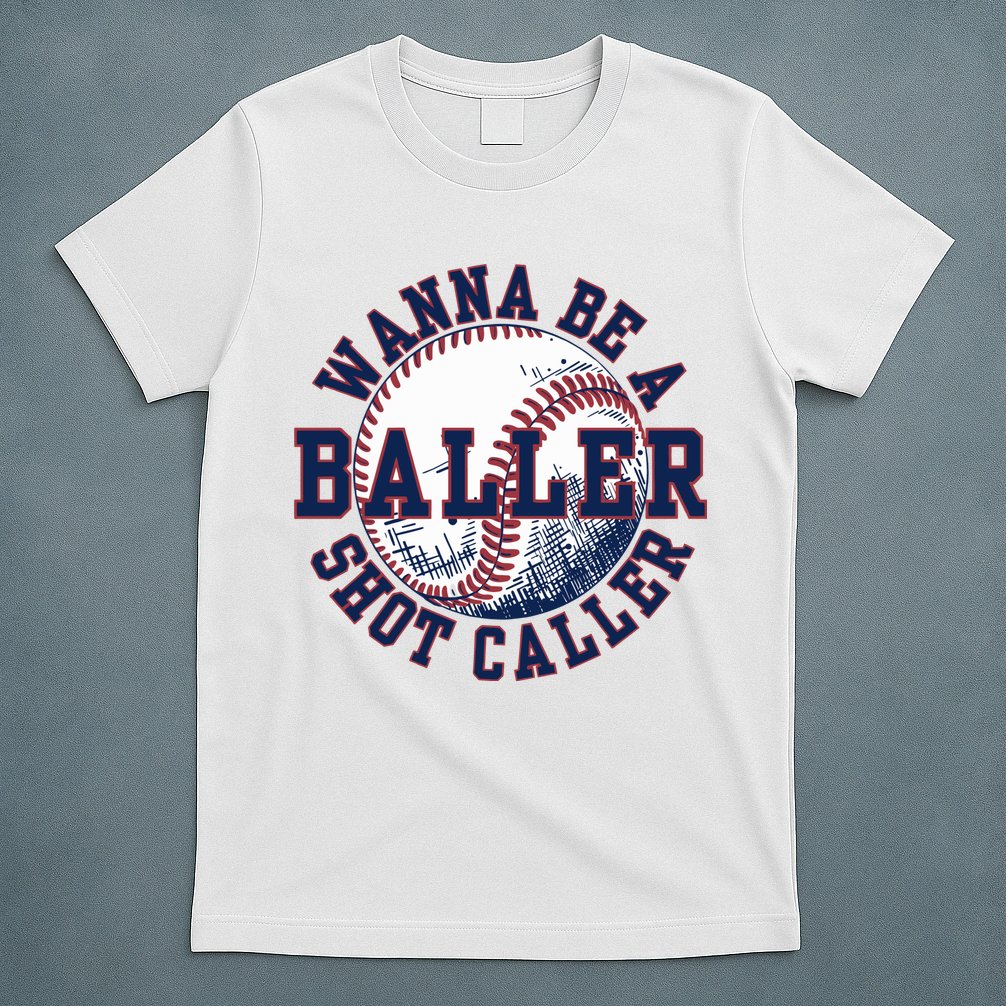 Funny Baller Wanna Be A Shot Caller Baseball Player T-Shirt