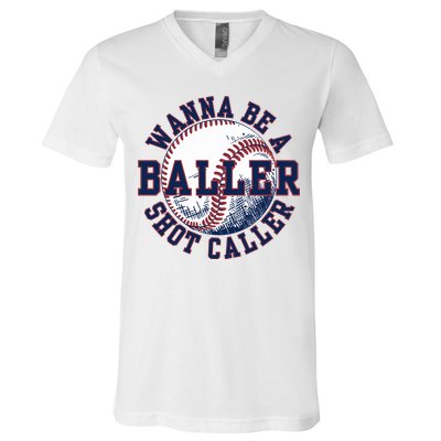 Funny Baller Wanna Be A Shot Caller Baseball Player V-Neck T-Shirt