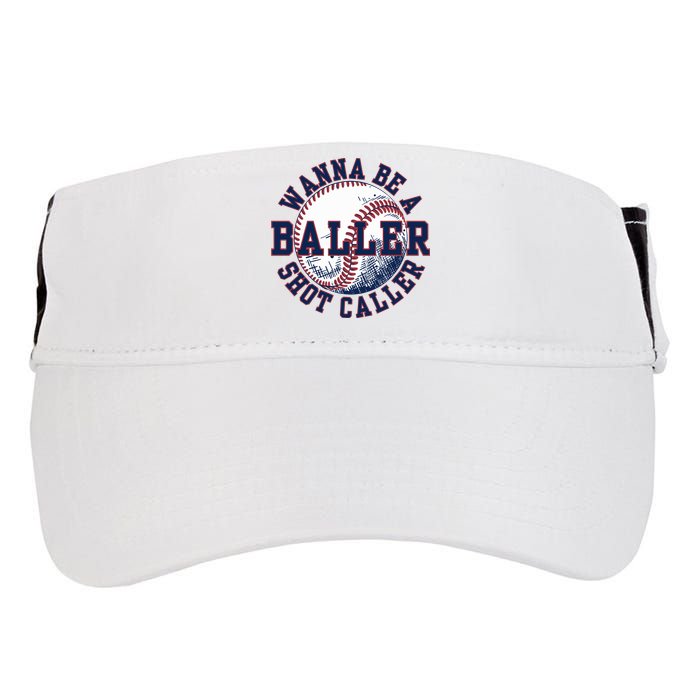 Funny Baller Wanna Be A Shot Caller Baseball Player Adult Drive Performance Visor