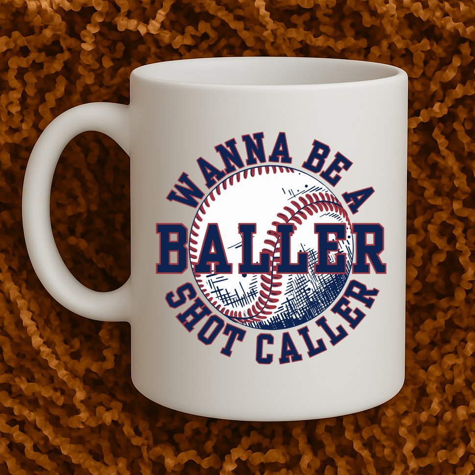 Funny Baller Wanna Be A Shot Caller Baseball Player Mug