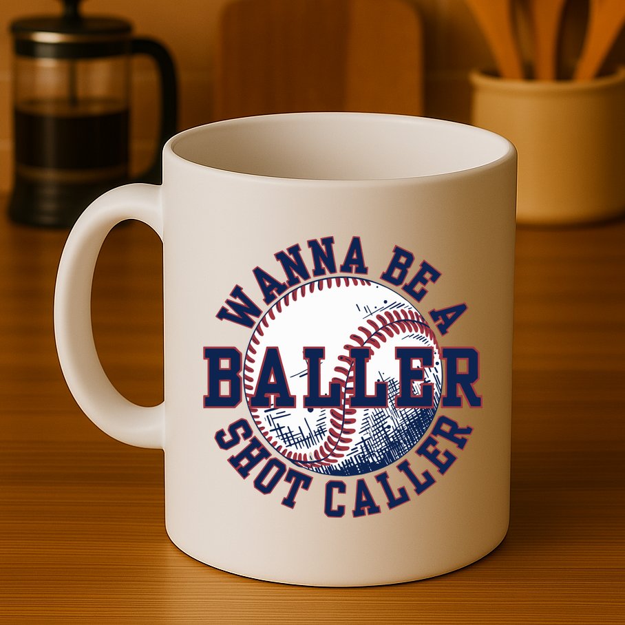 Funny Baller Wanna Be A Shot Caller Baseball Player Mug