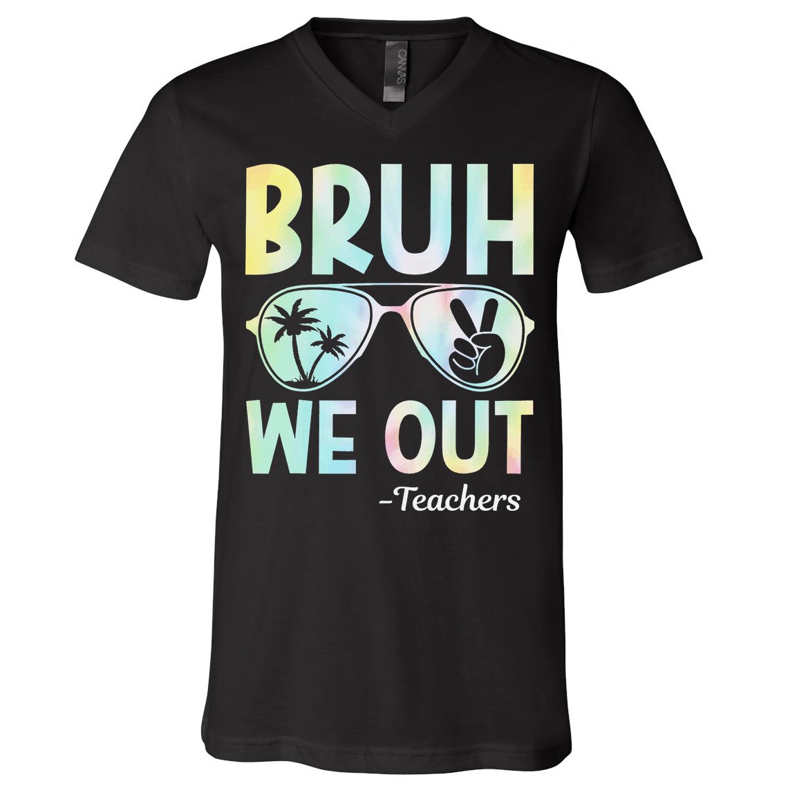 Funny Bruh We Out Teachers End Of School Year Teacher V-Neck T-Shirt
