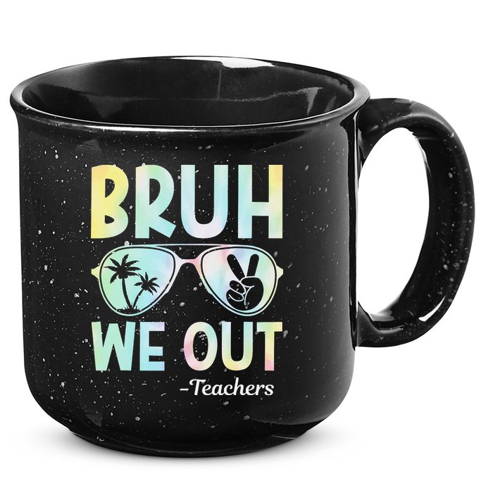 Funny Bruh We Out Teachers End Of School Year Teacher 15oz Campfire Ceramic Mug