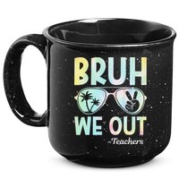Funny Bruh We Out Teachers End Of School Year Teacher 15oz Campfire Ceramic Mug