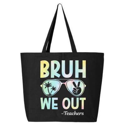 Funny Bruh We Out Teachers End Of School Year Teacher 25L Jumbo Tote
