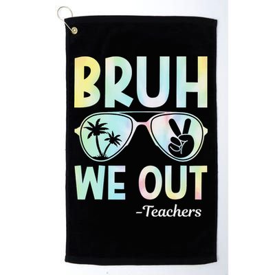 Funny Bruh We Out Teachers End Of School Year Teacher Golf Towel