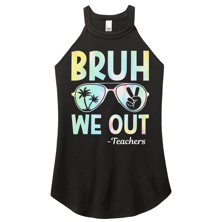 Funny Bruh We Out Teachers End Of School Year Teacher Women's Perfect Tri Rocker Tank