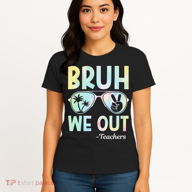 Funny Bruh We Out Teachers End Of School Year Teacher Womens T-Shirt