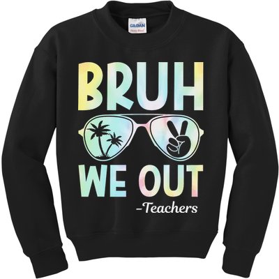 Funny Bruh We Out Teachers End Of School Year Teacher Kids Sweatshirt
