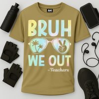 Funny Bruh We Out Teachers End Of School Year Teacher Cooling Performance Crew T-Shirt