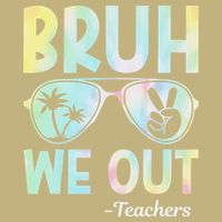 Funny Bruh We Out Teachers End Of School Year Teacher Cooling Performance Crew T-Shirt