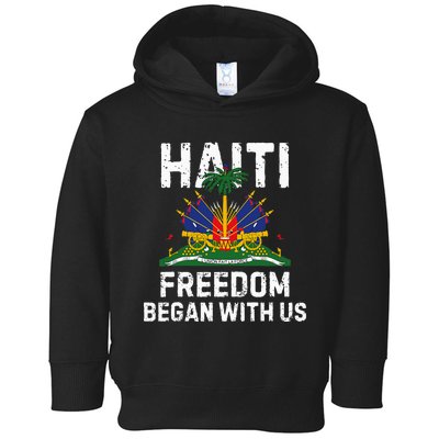 Freedom Began With Us Happy Haitian Flag Day Toddler Hoodie