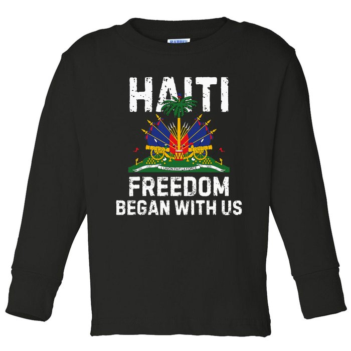 Freedom Began With Us Happy Haitian Flag Day Toddler Long Sleeve Shirt