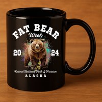 Fat Bear Week 2024 Katmai National Park And Preserve Alaska 11oz C Handle Ceramic Mug