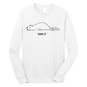 Funny Beaver Wildlife Pun Dam It Long Sleeve Shirt