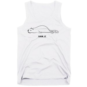 Funny Beaver Wildlife Pun Dam It Tank Top