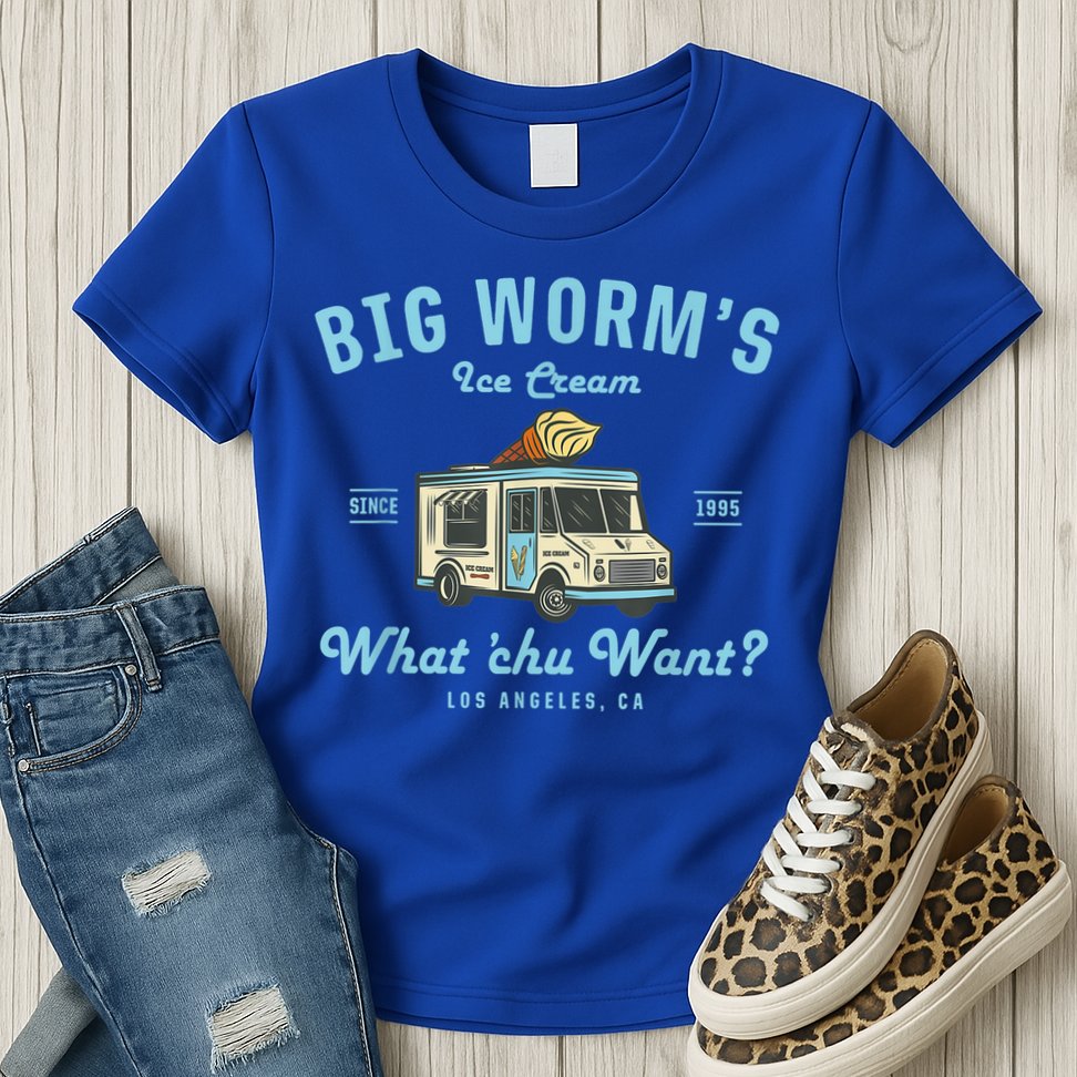 Funny Big Worm's Ice Cream Truck Gift What Chu Want Gift Womens T-Shirt