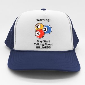 Funny Billiards Warning May Start Talking About Billiards Trucker Hat