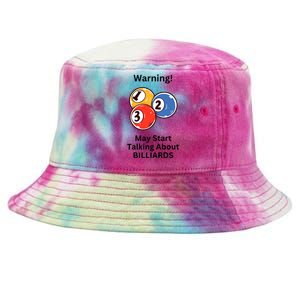 Funny Billiards Warning May Start Talking About Billiards Tie-Dyed Bucket Hat