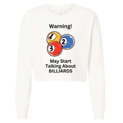 Funny Billiards Warning May Start Talking About Billiards Cropped Pullover Crew