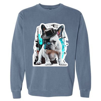 French Bulldog With Hat Urban Street Art Meaningful Gift Garment-Dyed Sweatshirt