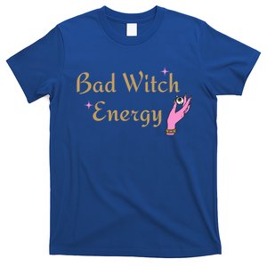 Funny Bad Witch Energy Halloween Gift T-Shirt