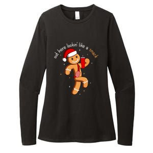 Funny Boujee Xmas Gingerbread Out Here Looking Like A Snack Gift Womens CVC Long Sleeve Shirt